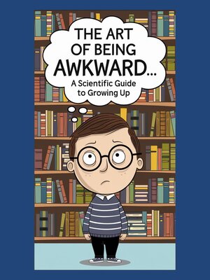 cover image of The Art of Being Awkward